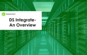 Blog on DS Integrate - An Overview by DataSwitch